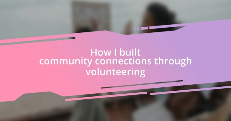 How I built community connections through volunteering