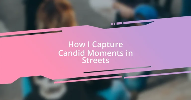 How I Capture Candid Moments in Streets