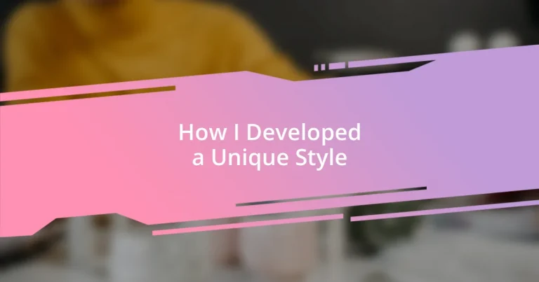 How I Developed a Unique Style