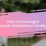 How I encouraged youth involvement locally