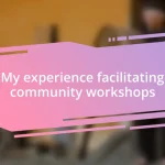 My experience facilitating community workshops