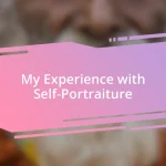 My Experience with Self-Portraiture