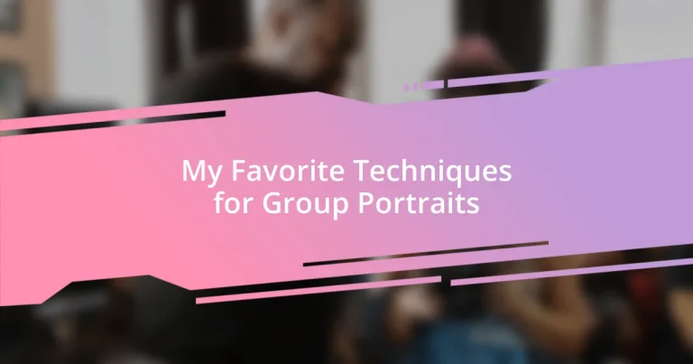 My Favorite Techniques for Group Portraits