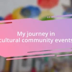 My journey in cultural community events