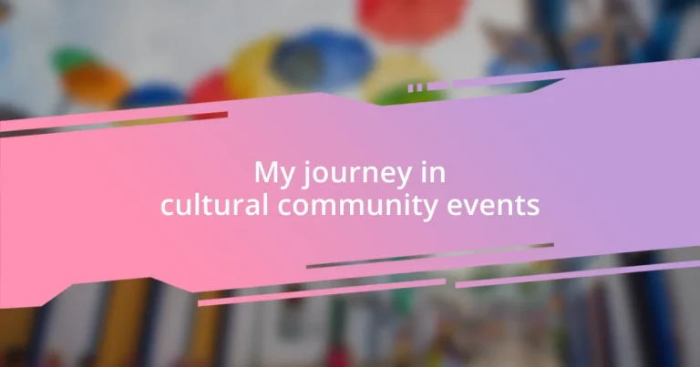 My journey in cultural community events