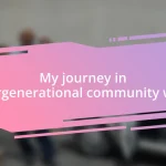 My journey in intergenerational community work