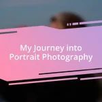 My Journey into Portrait Photography