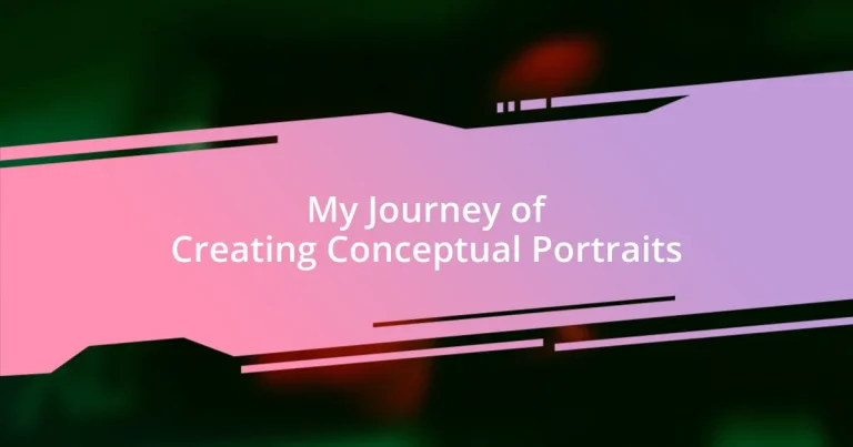 My Journey of Creating Conceptual Portraits