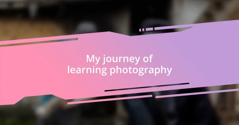 My journey of learning photography