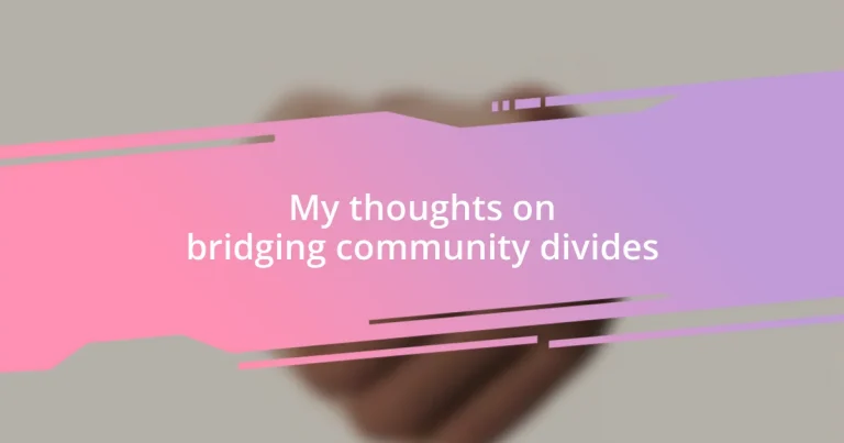 My thoughts on bridging community divides