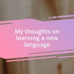 My thoughts on learning a new language