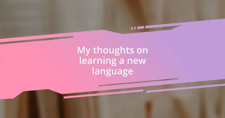 My thoughts on learning a new language