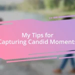 My Tips for Capturing Candid Moments