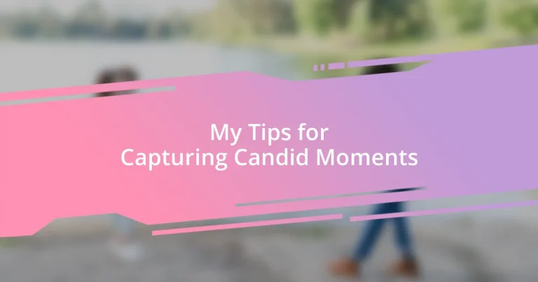 My Tips for Capturing Candid Moments