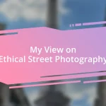 My View on Ethical Street Photography