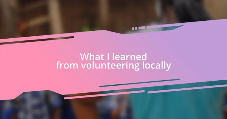 What I learned from volunteering locally