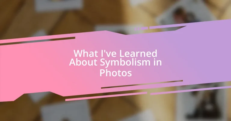 What I’ve Learned About Symbolism in Photos