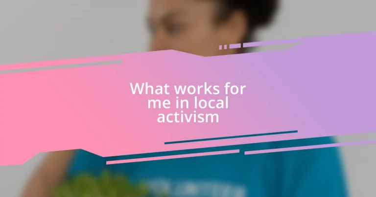 What works for me in local activism